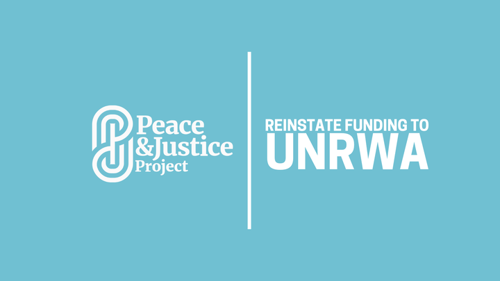 Demand The UK Government Reinstates Funding To UNRWA - Peace & Justice